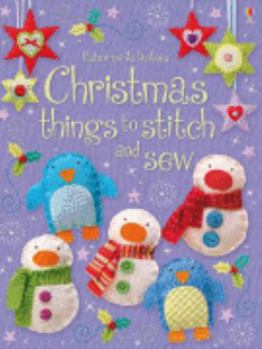 Paperback Christmas Things to Stitch and Sew (Usborne Activities) Book