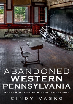 Paperback Abandoned Western Pennsylvania Book