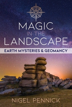 Paperback Magic in the Landscape: Earth Mysteries and Geomancy Book