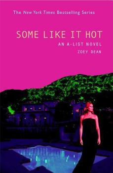 Some Like It Hot: An A-List Novel (A-List) - Book #6 of the A-List