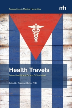 Paperback Health Travels: Cuban Health(care) On and Off the Island Book