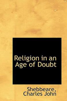 Religion in an Age of Doubt
