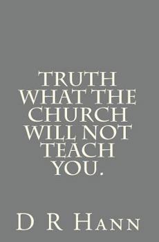 Paperback Truth What The church will not teach you. Book