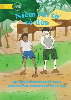 Paperback The Joyful Coconut - Niềm vui từ vỏ dừa [Vietnamese] Book