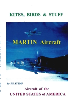 Paperback Kites, Birds & Stuff - Aircraft of the U.S.A. - MARTIN Aircraft. Book