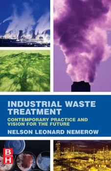 Hardcover Industrial Waste Treatment: Contemporary Practice and Vision for the Future Book