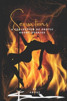 Paperback Sexuations: A Collection of Erotic Short Stories Book