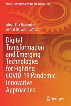 Paperback Digital Transformation and Emerging Technologies for Fighting Covid-19 Pandemic: Innovative Approaches Book