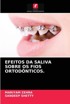 Paperback Efeitos Da Saliva Sobre OS Fios Ortodônticos. [Portuguese] Book