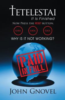 Tetelestai - It Is Finished: Now Press the Reset Button. Click. Click. Click. Why Is It Not Working?