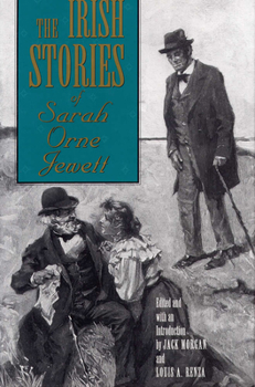 Hardcover The Irish Stories of Sarah Orne Jewett Book