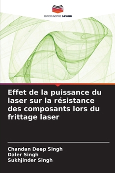 Paperback Effet de la puissance du laser sur la résistance des composants lors du frittage laser [French] Book