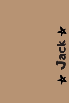 Jack: Personalized Name Notebook | Blank Ruled 110 Pages Journal | Perfect Notebook for School, Students or for Work | Original Gift for Christmas or Birthdays