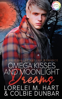 Paperback Omega Kisses and Moonlight Dreams: An Autumn Romance Book