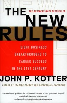 Paperback The New Rules: Eight Business Breakthroughs to Career Success in the 21st Century Book