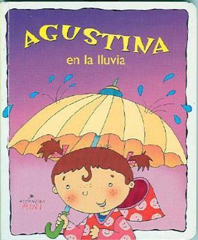 Board book Agustina En La Lluvia [Spanish] Book