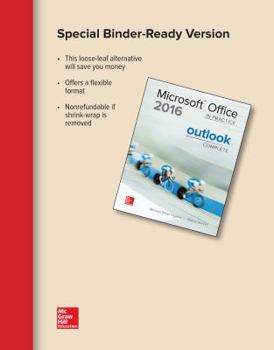 Loose Leaf Looseleaf for Microsoft Office Outlook 2016 Complete: In Practice Book