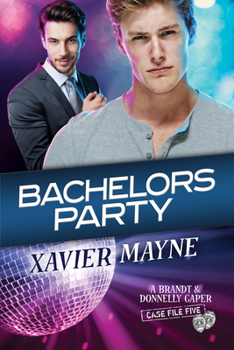 Bachelors Party - Book #5 of the Brandt and Donnelly Caper