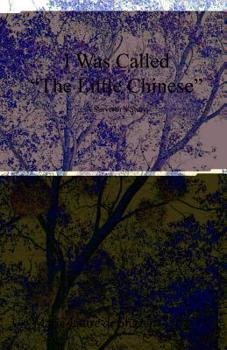 Paperback I Was Called the Little Chinese: A Survivor's Story Book