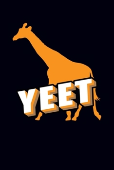 Yeet: Giraffe Journal Notebook