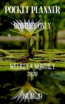 Pocket Planner Monthly Only: Weekly Monthly Planner 2020: 2020 Calendar: Jan 1st - Dec 31
