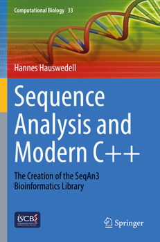 Paperback Sequence Analysis and Modern C++: The Creation of the Seqan3 Bioinformatics Library Book