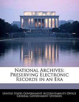 Paperback National Archives: Preserving Electronic Records in an Era Book