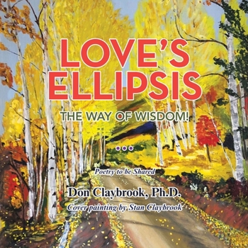 Paperback Love's Ellipsis: The Way of Wisdom Book