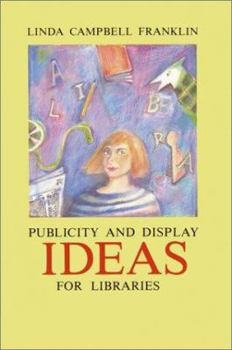 Paperback Display and Publicity Ideas for Libraries Book