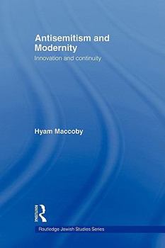 Paperback Antisemitism and Modernity: Innovation and Continuity Book