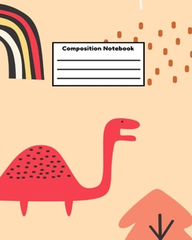 Composition Notebook: Dinosaur Kids School Composition College Ruled Notebook