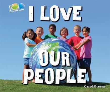 I Love Our People - Book  of the I Love Our Earth