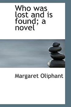 Hardcover Who Was Lost and Is Found; A Novel Book