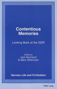 Contentious Memories: Looking Back at the GDR