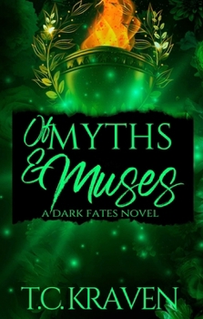 Of Myths & Muses: A Dark Fates Novel (The Dark Fates Series)
