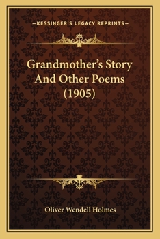 Paperback Grandmother's Story And Other Poems (1905) Book