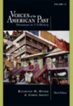 Paperback Voices of the American Past, Volume II: Since 1865 (with Infotrac) [With Infotrac] Book
