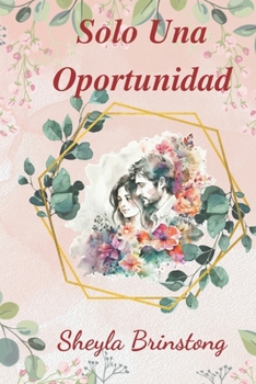 Paperback Solo Una Oportunidad [Spanish] Book