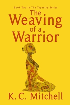 Paperback The Weaving of A Warrior Book