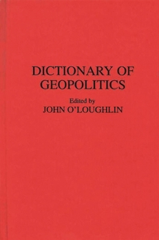 Hardcover Dictionary of Geopolitics Book