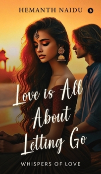 Love Is All About Letting Go