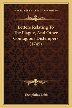 Paperback Letters Relating To The Plague, And Other Contagious Distempers (1745) Book