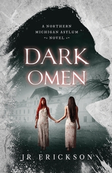 Paperback Dark Omen: A Northern Michigan Asylum Novel Book