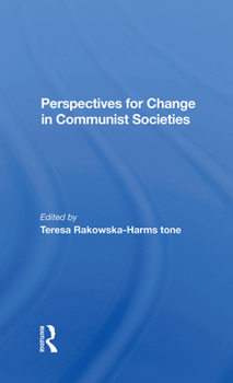 Hardcover Perspectives for Change in Communist Societies Book