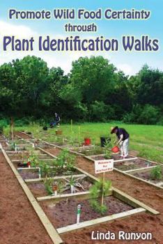 Paperback Promote Wild Food Certainty Through Plant Identification Walks Book