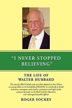Paperback I Never Stopped Believing Book