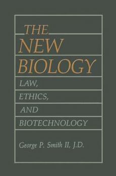 Paperback The New Biology: Law, Ethics, and Biotechnology Book