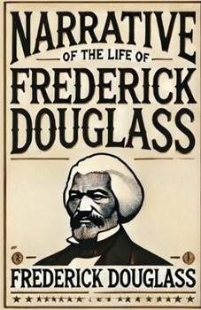 Paperback Narrative Of The Life Frederick Douglass(Illustrated) Book