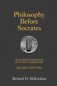 Paperback Philosophy Before Socrates: An Introduction with Texts and Commentary Book