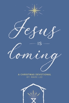 Paperback Jesus Is Coming: A Christmas Devotional Book